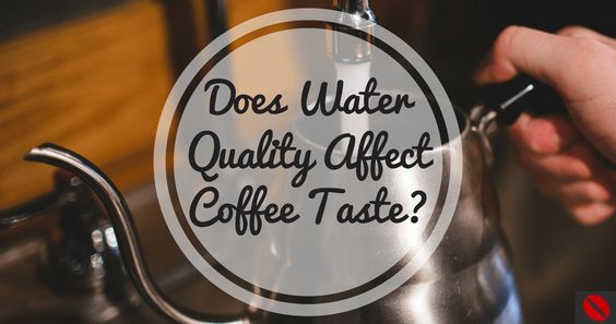 رابطه قهوه و آب Coffee and Water * 