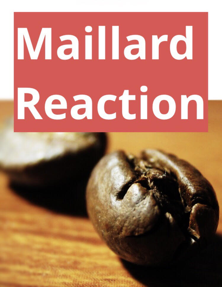 واکنش مایلارد Maillard reaction